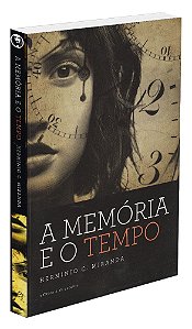 A Memória e o Tempo