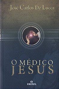 O Médico Jesus