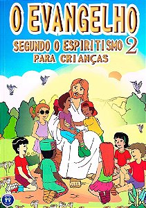 O Evangelho Segundo o Espiritismo 2 Para Crianças