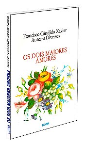 Os Dois Maiores Amores
