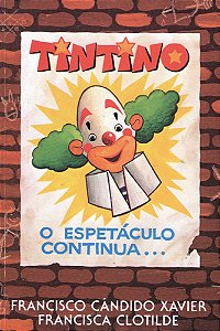 Tintino o Espetáculo Continua...