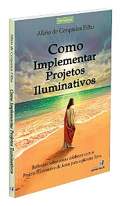 Como Implementar Projetos Iluminativos