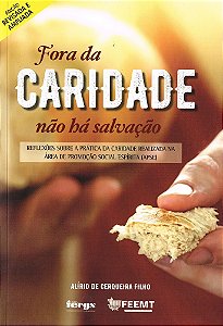 Fora da Caridade Não Há Salvação