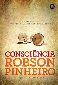 Consciência em Mediunidade, Você Precisa saber o que Está Fazendo