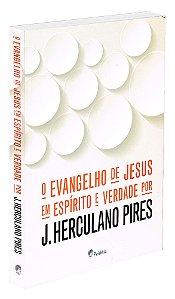 Evangelho de Jesus em Espírito e Verdade