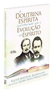 A Doutrina Espírita Contribuindo com a Evolução do Espírito