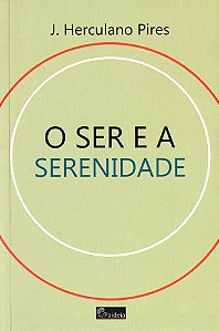 O Ser e a Serenidade