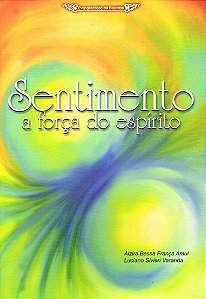Sentimento a Força do Espírito