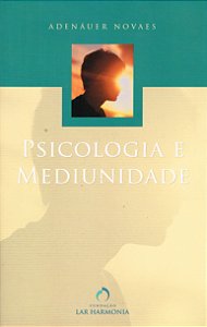 Psicologia e Mediunidade