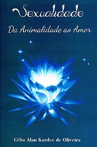 Sexualidade da Animalidade ao Amor