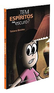 Tem Espíritos no Escuro?