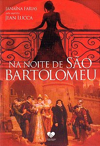 Na Noite de São Bartolomeu