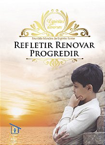 Refletir - Renovar - Progredir