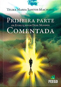 Primeira Parte de Evolução em dois mundos Comentada