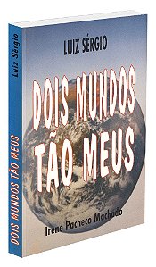 Dois Mundos Tão Meus