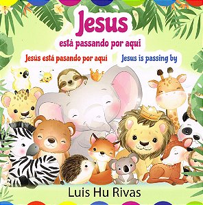 Jesus está Passando por Aqui (Trilíngue)