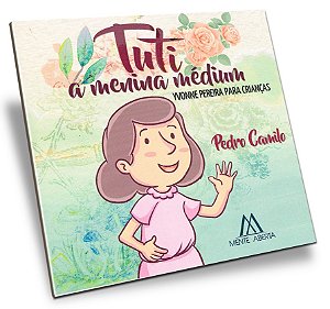 Tuti, a Menina Médium