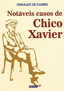 Notáveis Casos de Chico Xavier