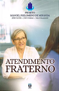 Atendimento Fraterno - Projeto Manoel Philomeno Miranda
