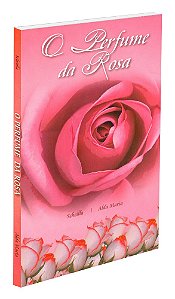 O Perfume da Rosa