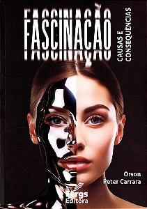 Fascinação - Causas e Consequências