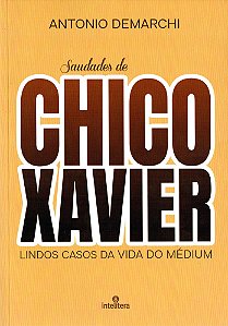 Saudades de Chico Xavier