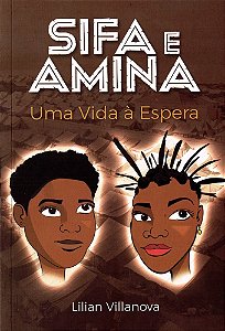 Sifa e Amina - Uma Vida à Espera