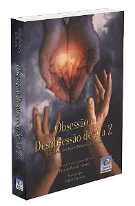 Obsessão e Desobsessão de A a Z