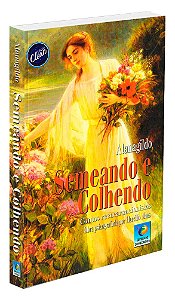Semeando e Colhendo
