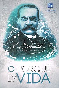 O Porquê da Vida