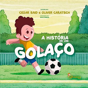 A História de um Golaço