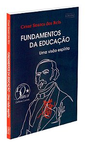 Fundamentos da Educação - Uma Visão Espírita