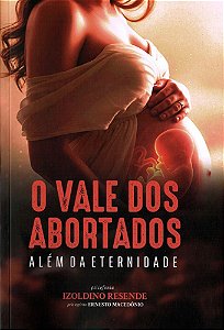 O Vale dos Abortados - Além da Eternidade