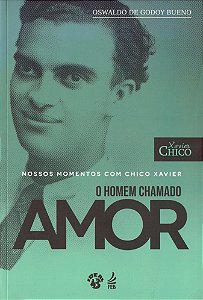 Nossos momentos com Chico Xavier