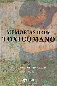 Memórias de um Toxicômano