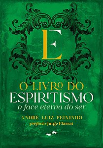 O Livro do Espiritismo: a Face Eterna do Ser