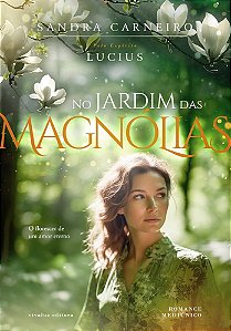 No Jardim Das Magnólias