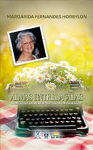 Almas Entrelaçadas - Memórias da minha "Estrada de Damasco"