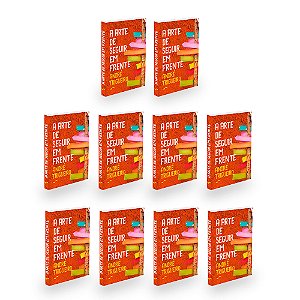 Kit 10 A Arte de Seguir em Frente