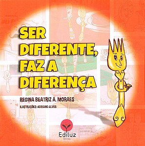 Ser Diferente, faz a Diferença