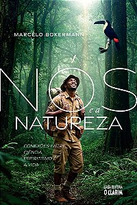 Nós e a Natureza - Conexões entre Ciência, Espiritismo e a Vida