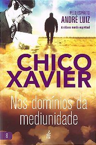 Nos Domínios da Mediunidade