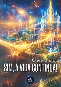 Sim, a Vida Continua