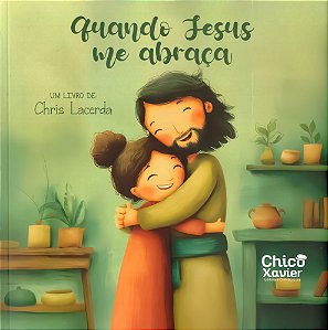 Quando Jesus me Abraça