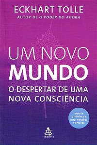 Um Novo Mundo - O Despertar de Uma Nova Consciência