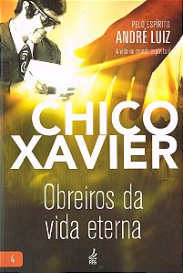 Obreiros da Vida Eterna - Vol. 4