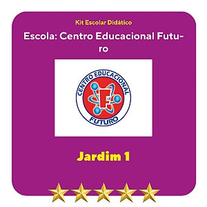 KIT FUTURO - TAPANÃ - JARDIM I