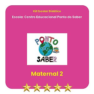 KIT PONTO DO SABER - MATERNAL II
