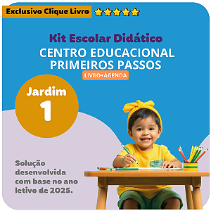 KIT PRIMEIROS PASSOS - JARDIM I