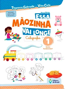 COLEGIO SANTA CATARINA DE SENA - ESSA MÃOZINHA VAI LONGE - CALIGRAFIA  - 1º ANO